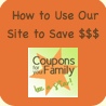 Go here to learn how to navigate our site, understand coupons matchups and SAVE!