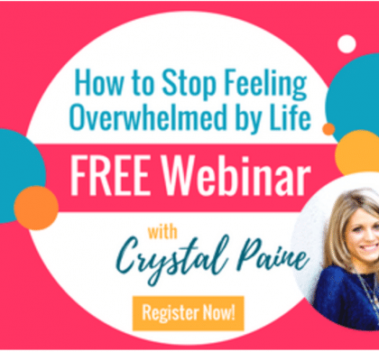 How to Stop Feeling Overwhelmed by Life! Sign up NOW for FREE Webinar…limited availability!!
