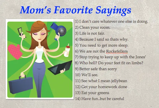 Mom's Favorite Sayings