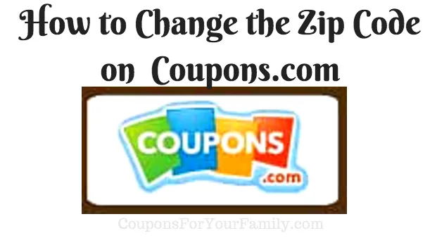 how to change the zipcode on coupons.com