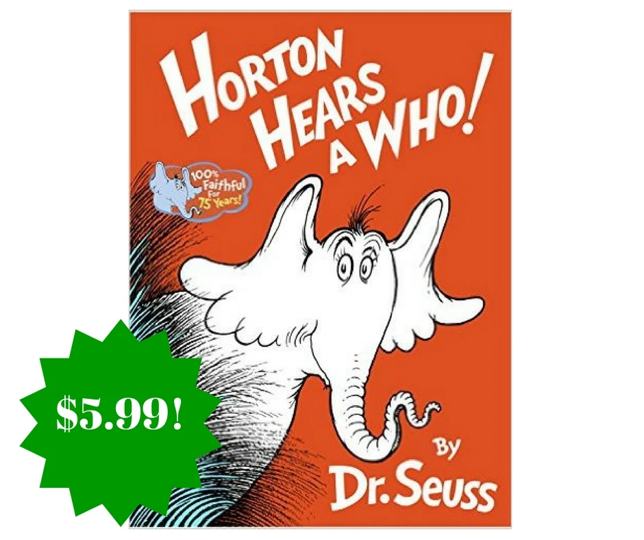 Amazon: Horton Hears a Who! Hardcover Only $5.99 (Reg. $17) Amazon: Horton Hears a Who! Hardcover Only $5.99 (Reg. $17)