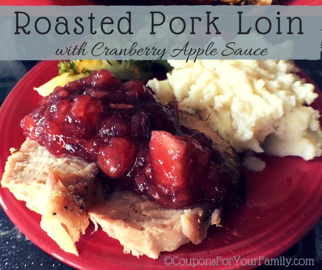 Roasted Pork Loin with Cranberry Apple Sauce