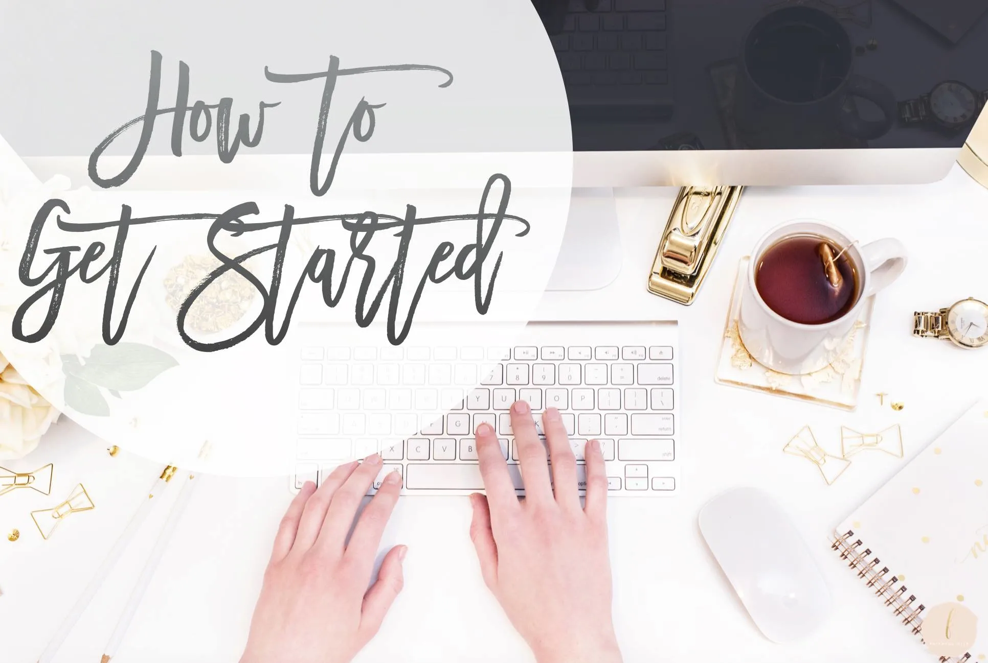 how to get started