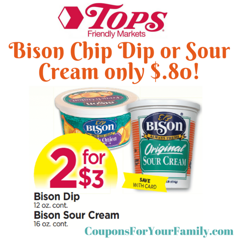 Tops Markets Bison Chip Dip or Sour Cream only .80 after todays