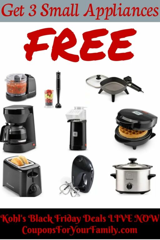 GET 3 FREE Small Appliances at Kohlshurry before sold out!!!