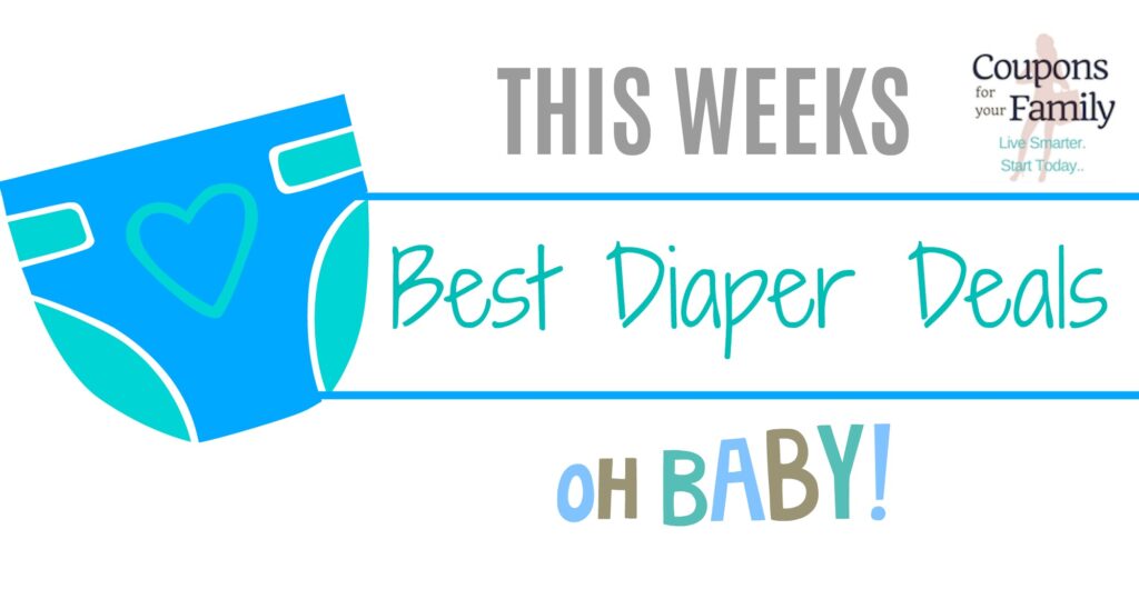 Best Diaper Deals this week and Diapers on Sale