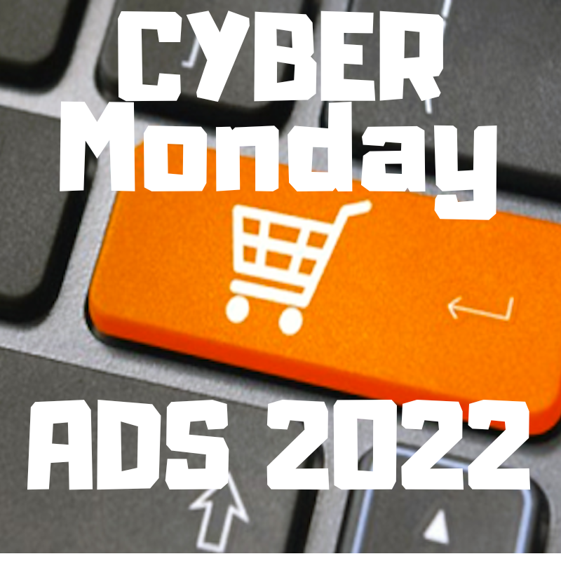 CYBER MONDAY ADS