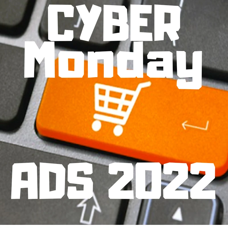 CYBER MONDAY ADS