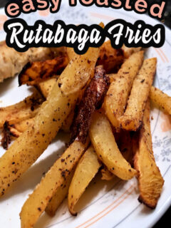 Easy Roasted Rutabaga Fries