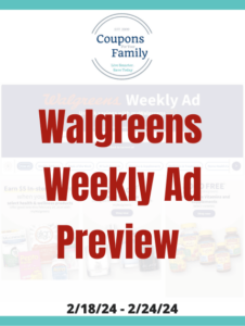 Walgreens Ad Preview 2_18_24