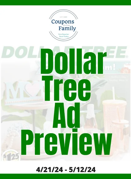 Dollar Tree Weekly Ad Preview 4_21_24