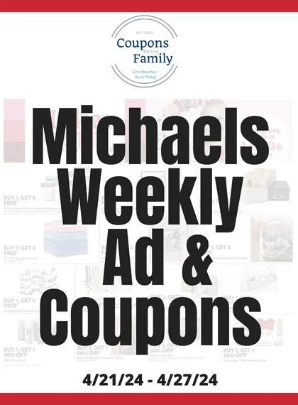 Michaels Weekly Ad & Coupon codes 4_21_24